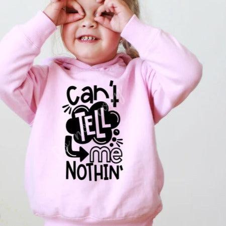 Can't Tell Me Nothin' - Screen Print Transfer-Design Blanks